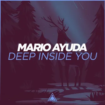 Deep Inside You by Mario Ayuda