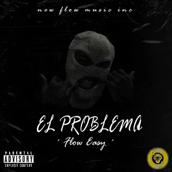 Flow Easy by El Problema