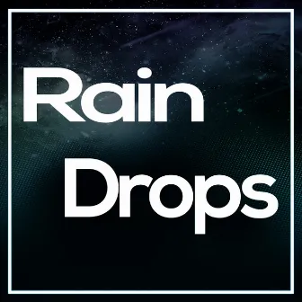 Raindrops by DYNNE