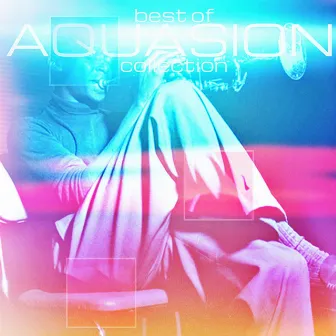 Best Of Collection: Aquasion by Aquasion