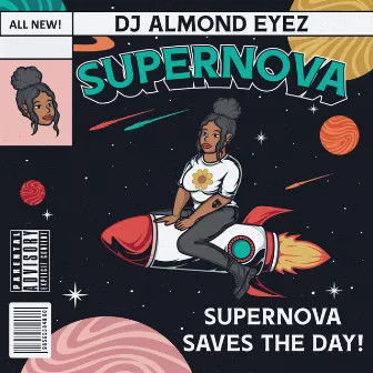 Supernova by DJ Almond Eyez