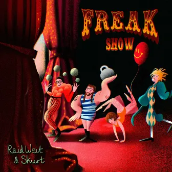 Freak Show by Raid Wait