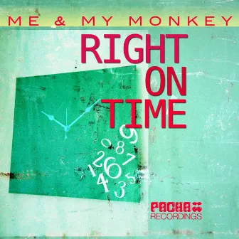 Right on Time by Me & My Monkey