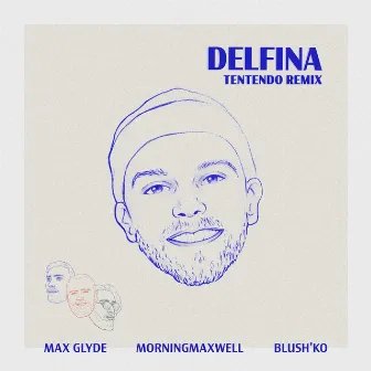 Delfina (Tentendo Remix) by MorningMaxwell