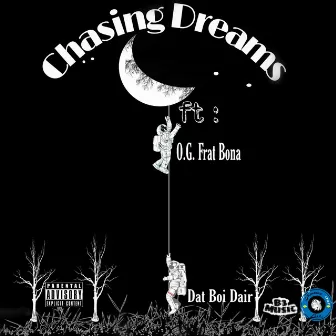 Chasing Dreams by Dat Boi Dair