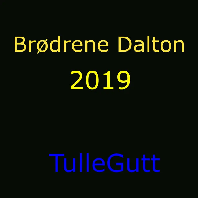 Brødrene Dalton 2019