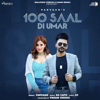 100 Saal Di Umar by Parvaan