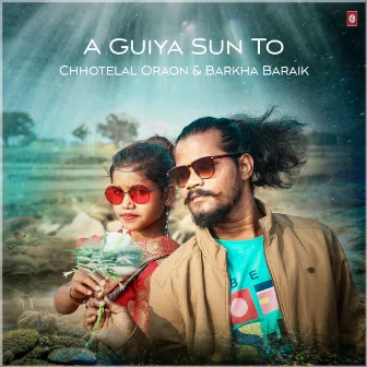 A Guiya Sun To by Barkha Baraik