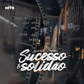 Sucesso é Solidão by Malibbre