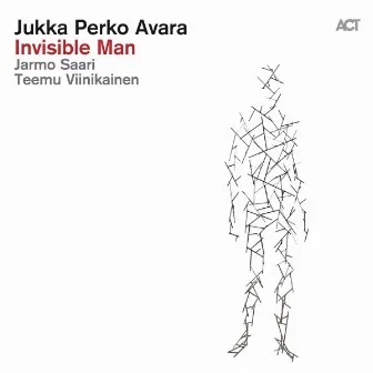 Invisible Man (with Jarmo Saari & Teemu Viinikainen) by Jukka Perko