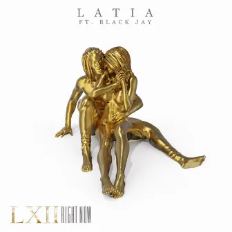 Right Now by Latia