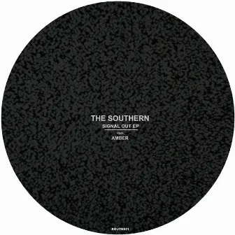 Signal Out EP by Southern