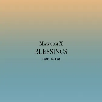 Blessings by Mawcom X