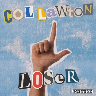 Loser by Col Lawton