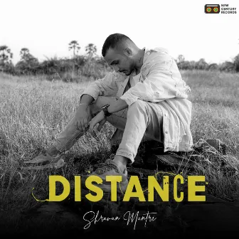 Distance by Shravan Mantri