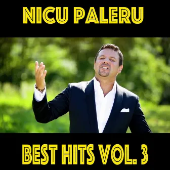 Nicu Paleru Best Hits, Vol. 3 by Nicu Paleru