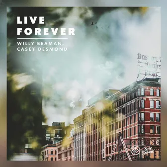 Live Forever by Casey Desmond