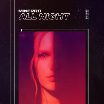 All Night by Minerro