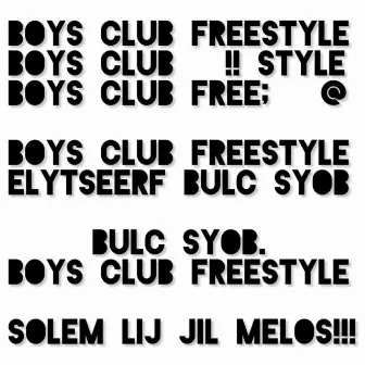 Boys Club Freestyle by JIL MELOS