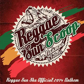 REGGAE SUN SCOOP (Reggae Sun Ska nthem) by SunSka