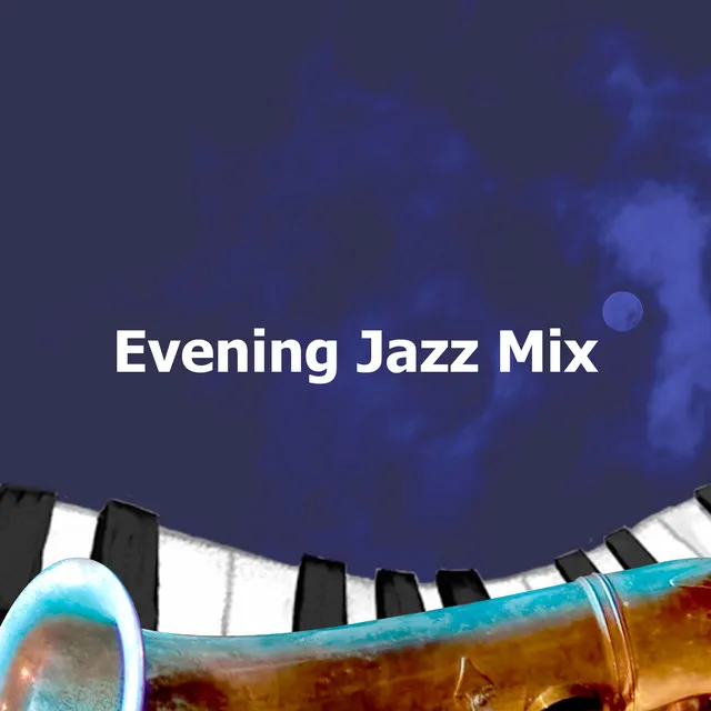 Evening Jazz Mix