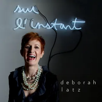 Sur l'instant by Deborah Latz