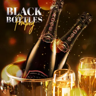 Black Bottles (Remastered) by Pompey