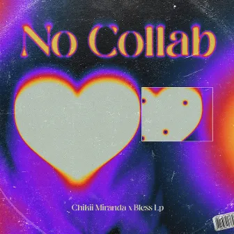 No Collab by Chikii Miranda