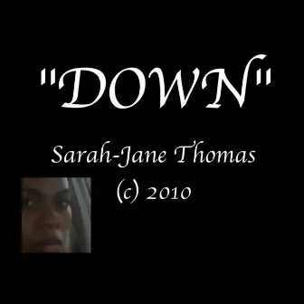 Down by Sarah-Jane Thomas