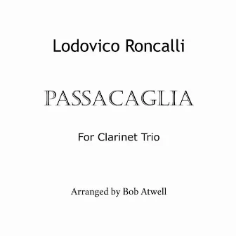 Roncalli Passacaglia Arr. for Clarinet Trio by Lodovico Roncalli