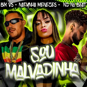 Sou Malvadinha by Narynha menezes