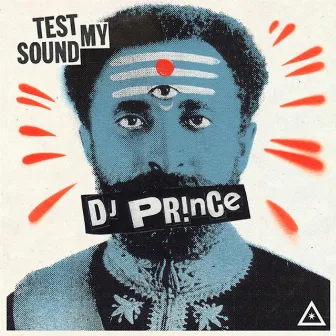 Test My Sound by DJ Prince