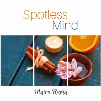 Spotless Mind (Spa Music) by Maire Rama