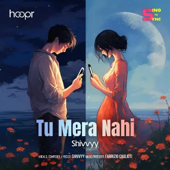 Tu Mera Nahi by Shivvyy