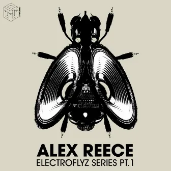 Electroflyz Series, Pt. 1 by Alex Reece