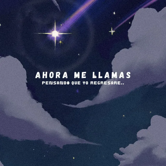 Ahora Me Llamas