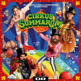 Cirkus Summarum 2023 by DR Big Band