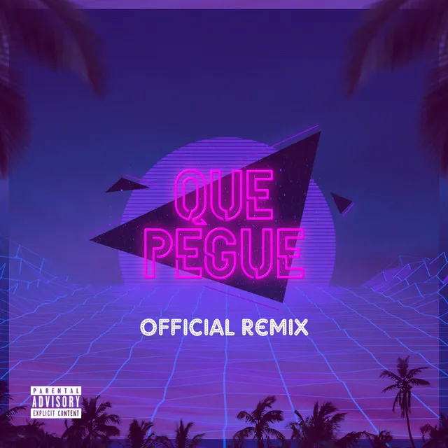 Que Pegue - Remix