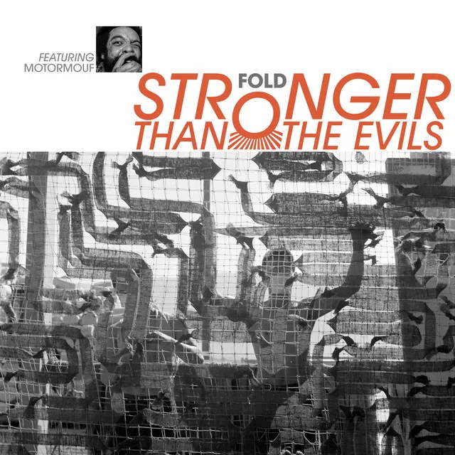 Stronger Than the Evils