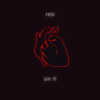 sin ti by resi