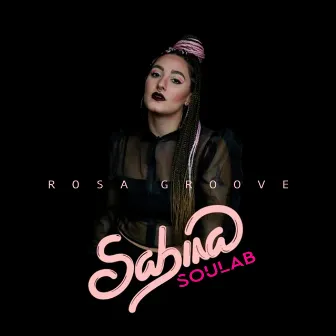 Rosa Groove by Sabina SouLab