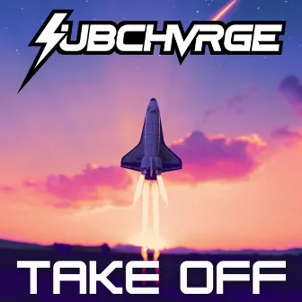 Take Off by Subchvrge