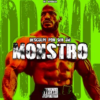 Desculpe por Ser um Monstro by DOUTOR MC