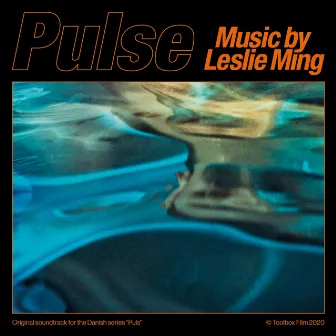 Pulse (Original Series Soundtrack) by leslie ming