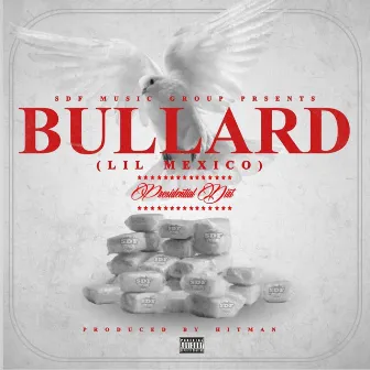 Bullard (lil Mexico) by Presidential Dirt