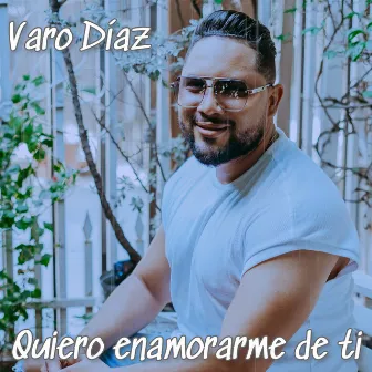 Quiero Enamorarme de Ti (Cover) by Varo Diaz