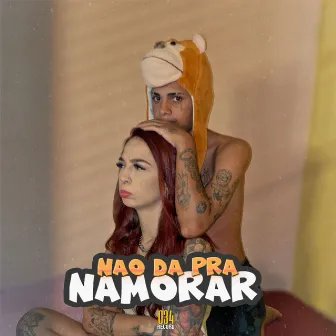 Não da pra Namorar by Mc Oliveiraft