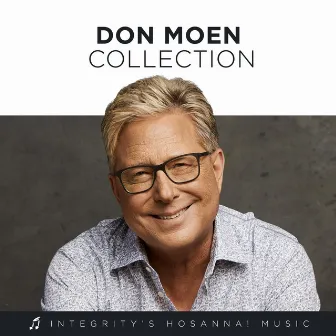 Don Moen Collection by Integrity's Hosanna! Music