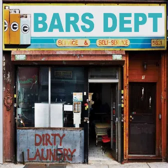 Dirty Laundry by Bars Dept