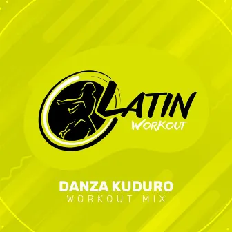 Danza Kuduro by Latin Workout